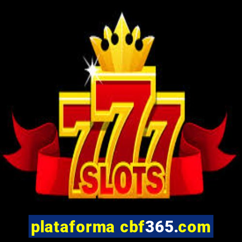 plataforma cbf365.com